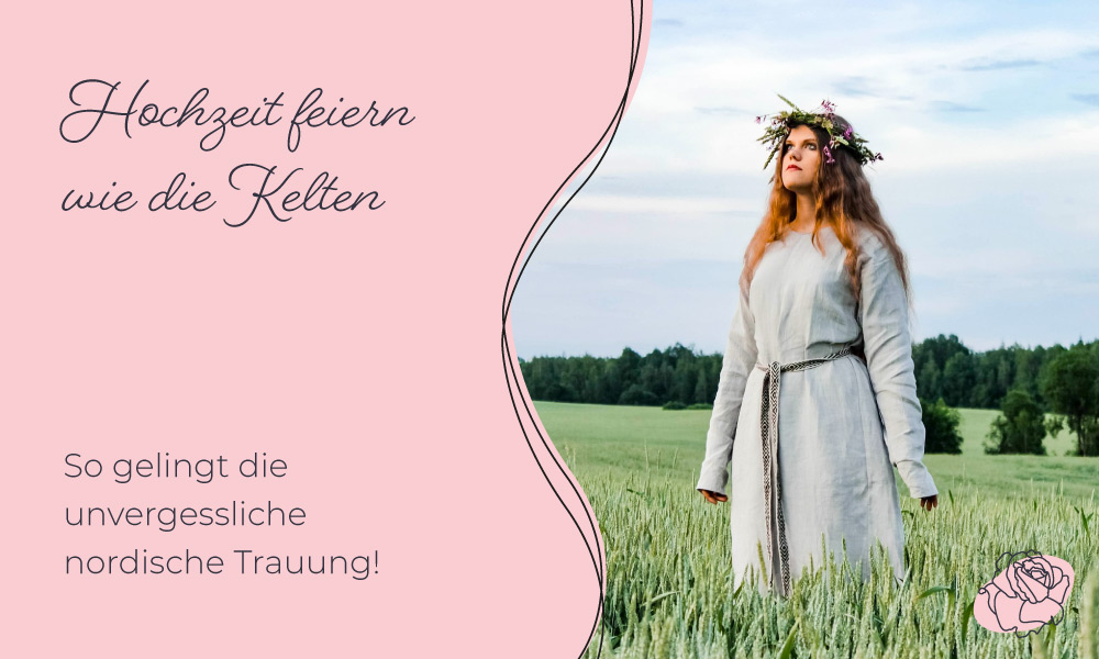 Die keltische Hochzeit: Heiraten im Einklang mit der Natur