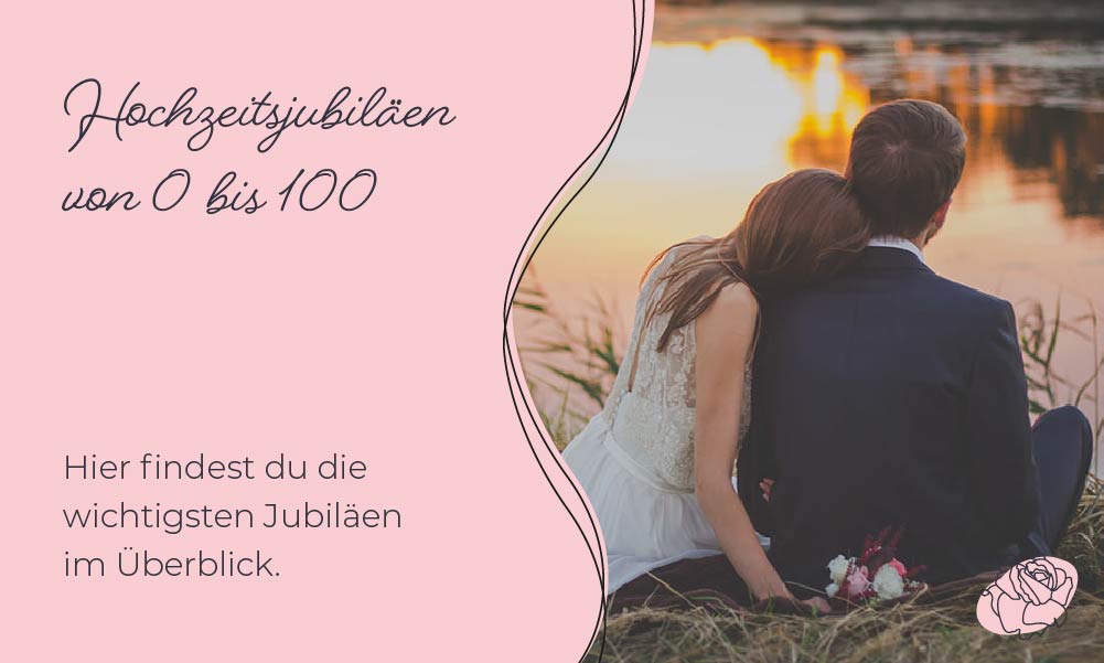 Jedes Jahr besonders: Hochzeitsjubiläen im Überblick (0-100)