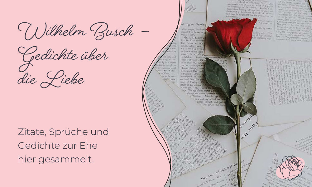 9 Sprüche und Gedichte von Wilhelm Busch zur Eisernen, Diamantenen oder auch Goldenen Hochzeit